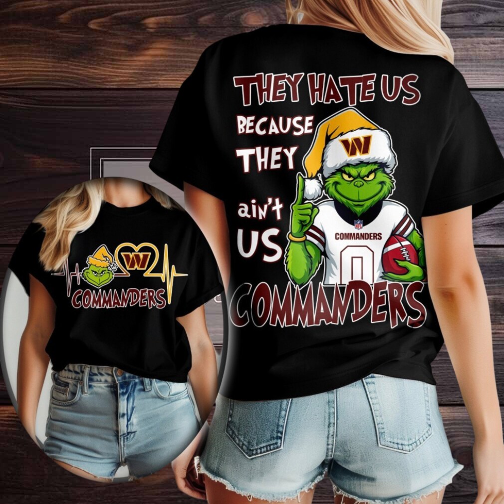 Washington Commanders Grinch Santa They Hate Us Because They Ain’t Us Merry Christmas Shirt Washington Commanders Grinch Santa They Hate Us Because They Ain’t Us Merry Christmas Shirt