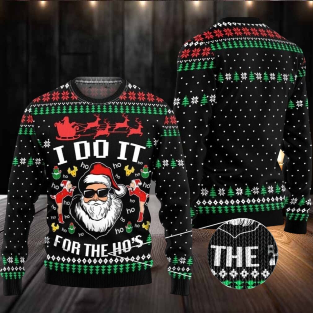 2025 Christmas Santa Claus I Do It For The Ho’s Ugly Christmas Sweater 2025 Christmas Santa Claus I Do It For The Ho’s Ugly Christmas Sweater