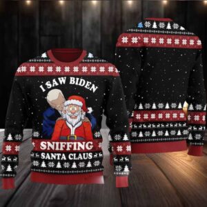 2025 I Saw Biden Sniffing Santa Claus Ugly Christmas Sweater