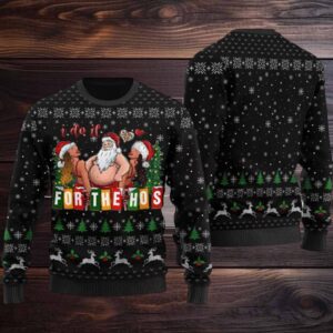 2025 Merry I Do It For The Hos Santa Ugly Christmas Sweater 2025 Merry I Do It For The Hos Santa Ugly Christmas Sweater