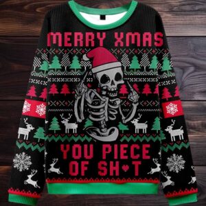 2025 Merry Xmas You Piece Of Sht Ugly Christmas Sweater 2025 Merry Xmas You Piece Of Sht Ugly Christmas Sweater