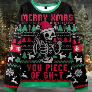 2025 Merry Xmas You Piece Of Sht Ugly Christmas Sweater