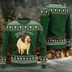 2025 Neigh Ver Looked Better Ugly Christmas Sweater