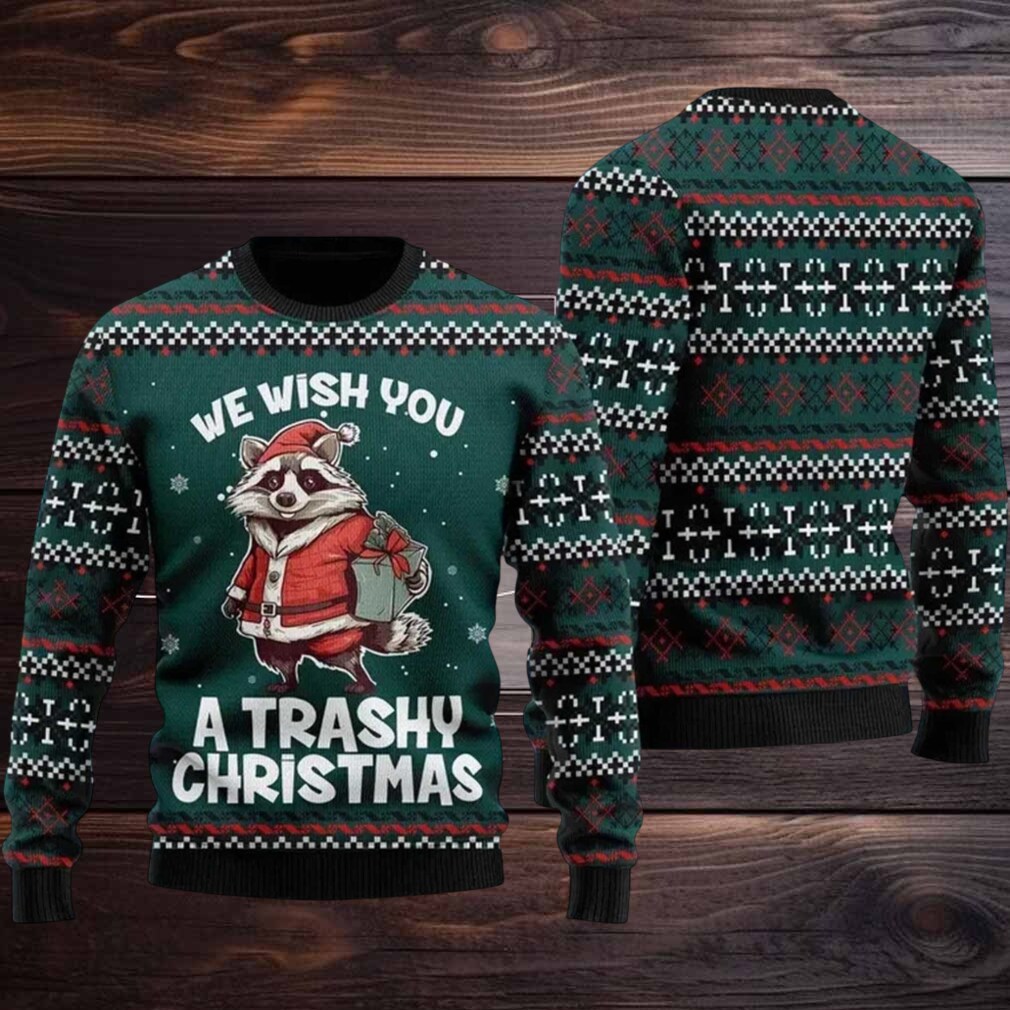 2025 We Wish You A Trashy Christmas Racoon ugly Christmas Sweater 2025 We Wish You A Trashy Christmas Racoon ugly Christmas Sweater