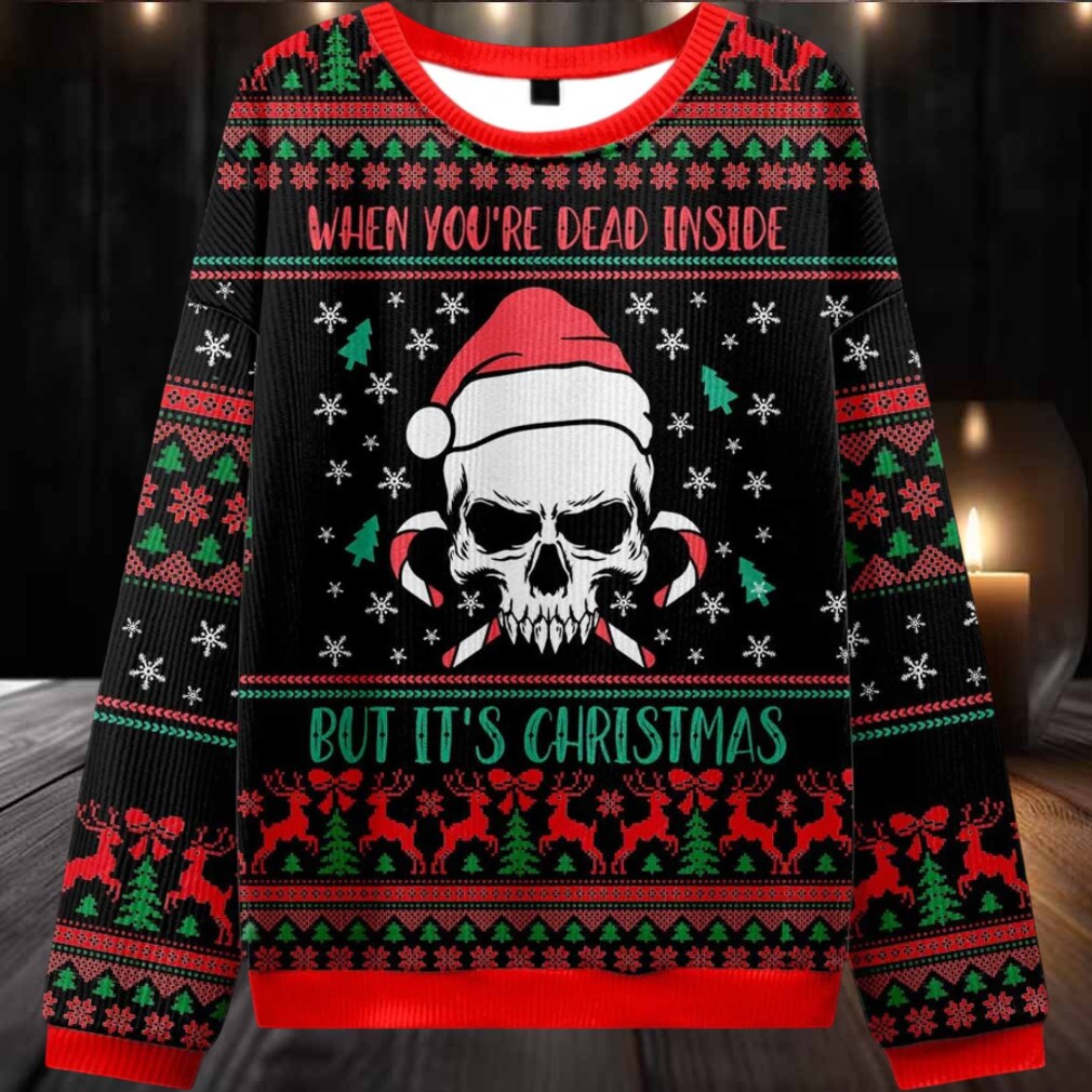 2025 When You’re Dead Inside But It’s Christmas Ugly Christmas Sweater 2025 When You’re Dead Inside But It’s Christmas Ugly Christmas Sweater
