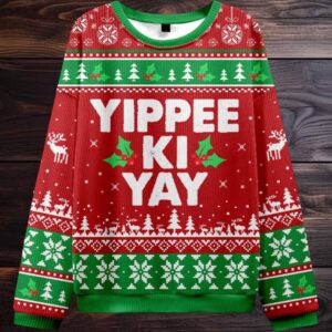 2025 Yippee Ki Yay Ugly Christmas Sweater 2025 Yippee Ki Yay Ugly Christmas Sweater