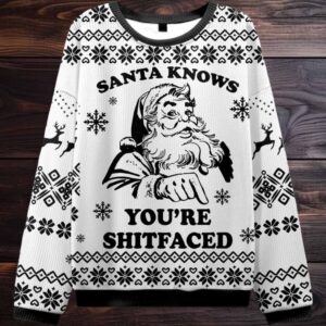 2025Santa Knows You’re Shitfaced Ugly Christmas Sweater 2025Santa Knows You’re Shitfaced Ugly Christmas Sweater