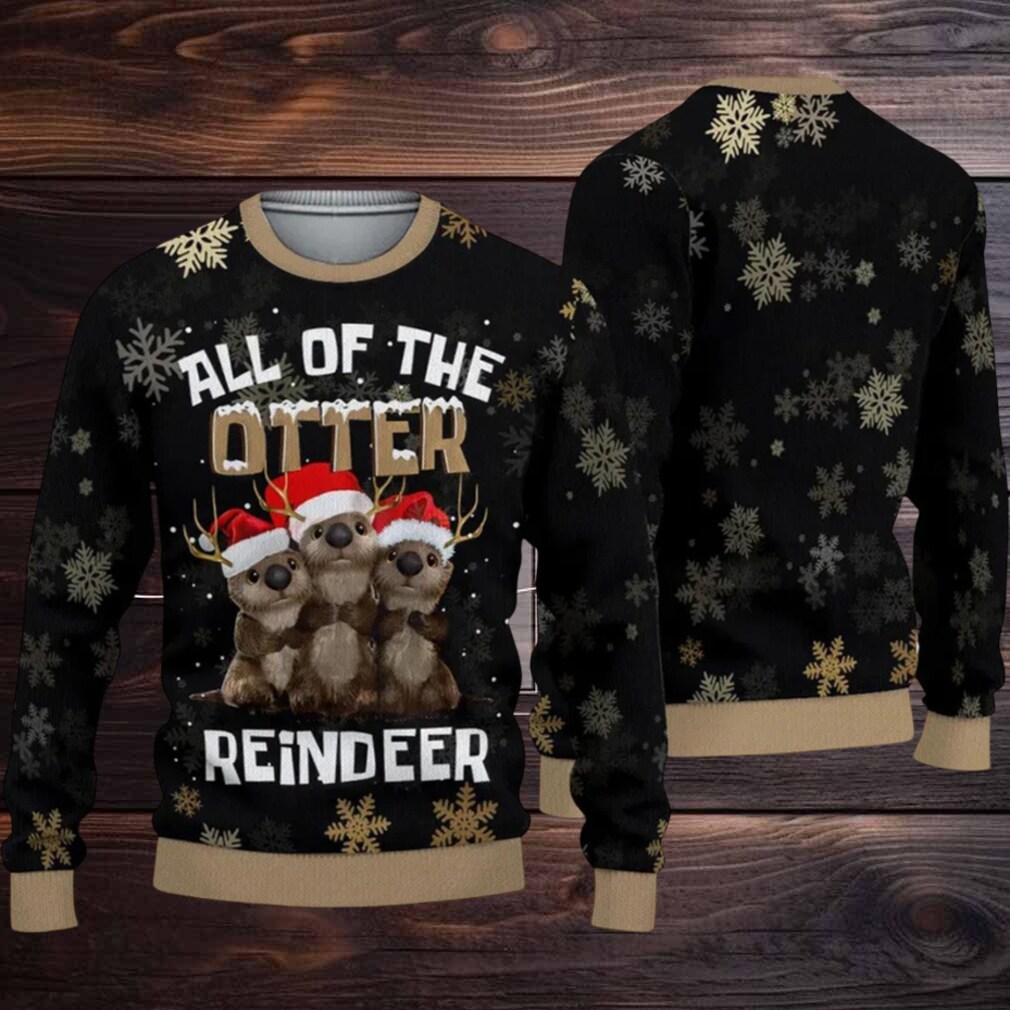 All Of The Otter Reindeer Ugly Christmas Sweater All Of The Otter Reindeer Ugly Christmas Sweater