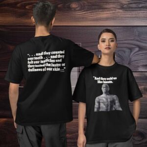 And they sold us like beast two sided T shirt