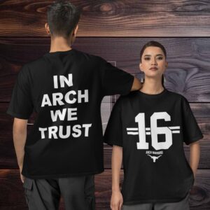 Arch Manning Texas Longhorns in arch we trust Two sided T shirt