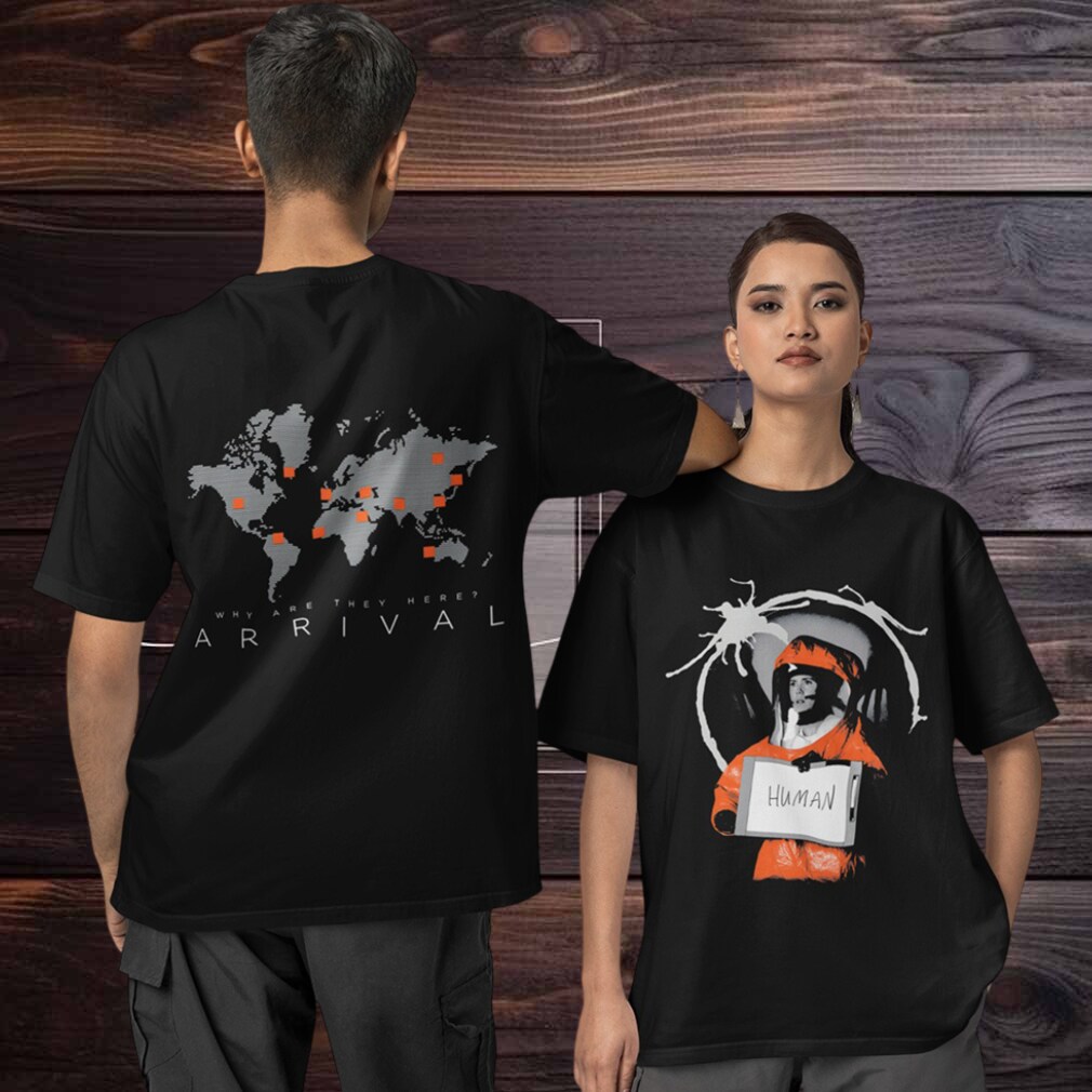 Arrival why are they here two sided T shirt Arrival why are they here two sided T shirt