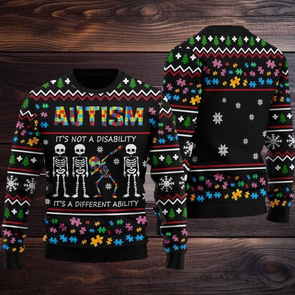 Autism It’s Not A Disability It’s A Different Ability Ugly Christmas Sweater Autism It’s Not A Disability It’s A Different Ability Ugly Christmas Sweater