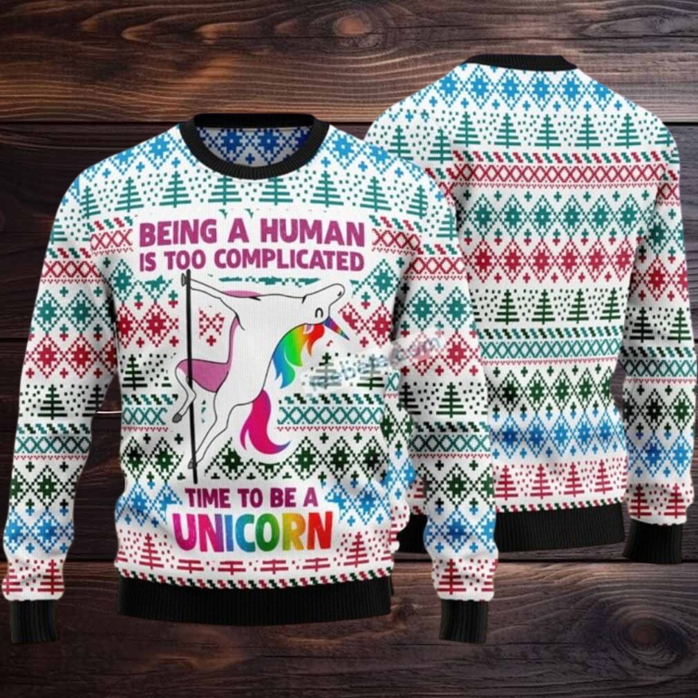 Be A Human Is Too Complicated Unicorn Ugly Sweaters For Christmas Mens Be A Human Is Too Complicated Unicorn Ugly Sweaters For Christmas Mens