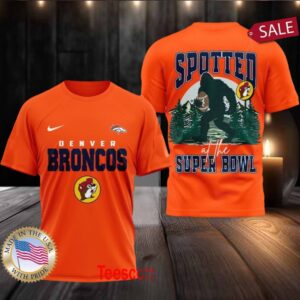 Denver Broncos NFL Buc ee’s Spotted at the Super Bowl Shirt