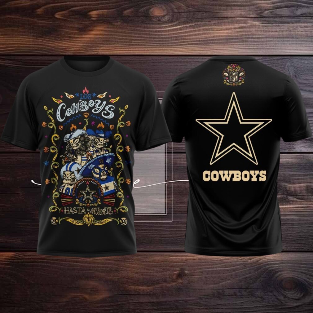 Dallas Cowboys Celebrating The Day Of The Dead Hasta La Muerte 2025 Hoodie T Shirt Dallas Cowboys Celebrating The Day Of The Dead Hasta La Muerte 2025 Hoodie T Shirt