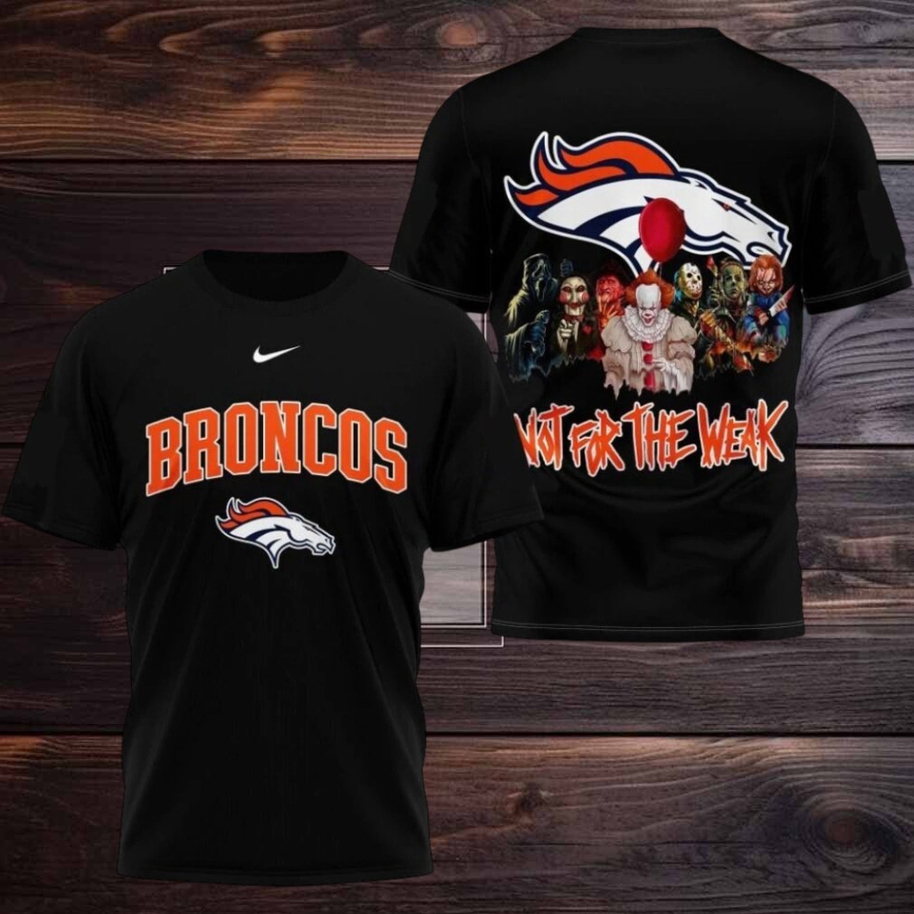 Denver Broncos 2025 NFL Not For The Weak Halloween All Over Print Logo Two Sided Shirt Denver Broncos 2025 NFL Not For The Weak Halloween All Over Print Logo Two Sided Shirt