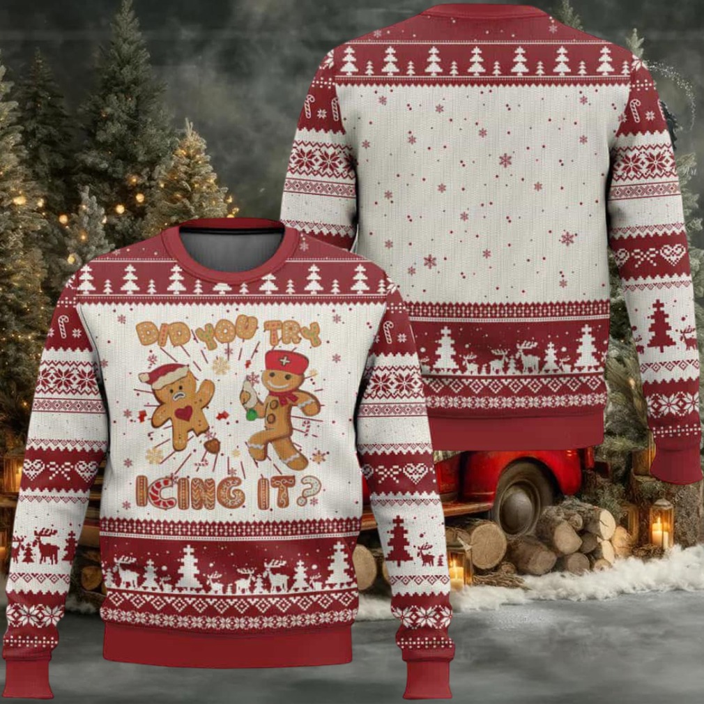 Did You Try Icing It Gingerbread Man Nurse Ugly Christmas Sweater Did You Try Icing It Gingerbread Man Nurse Ugly Christmas Sweater