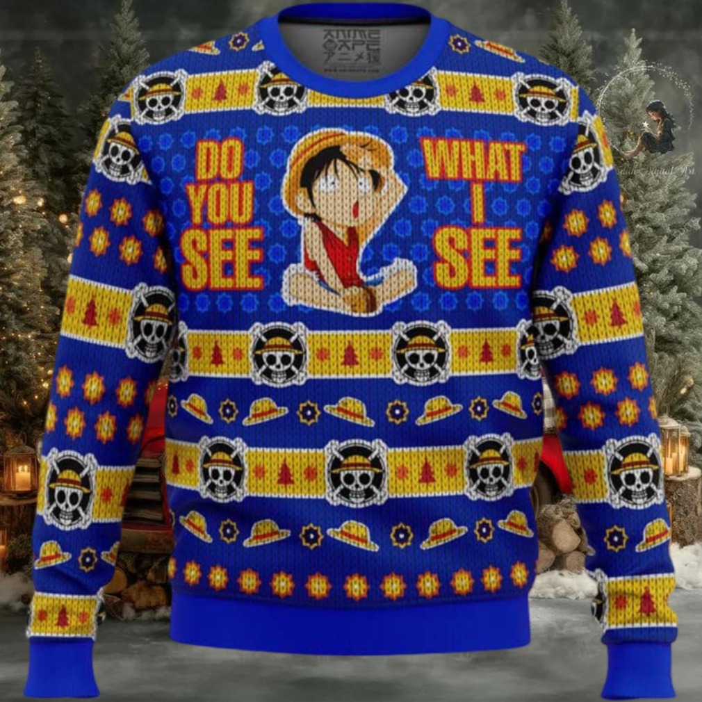 Do You See What I See Monkey D Luffy One Piece Ugly Christmas Sweater Do You See What I See Monkey D Luffy One Piece Ugly Christmas Sweater