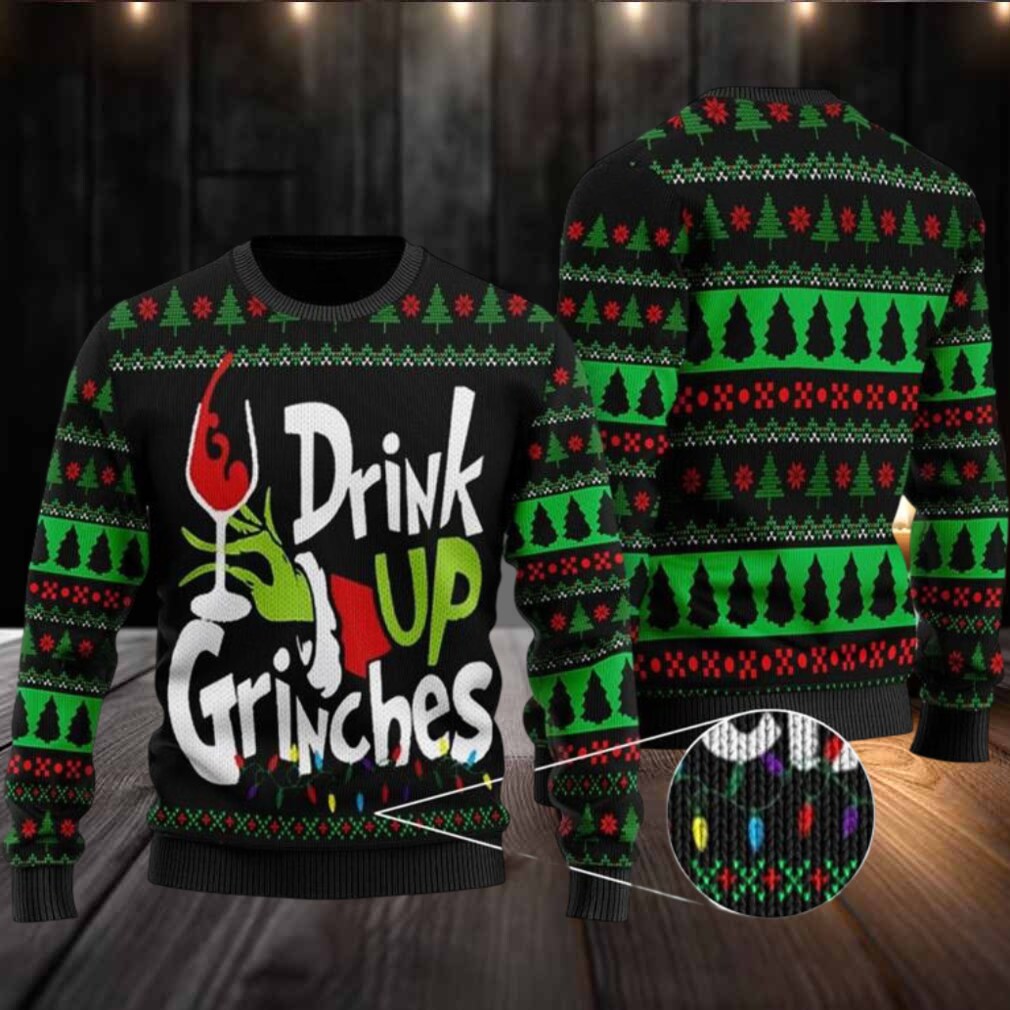Drink Up Grinches Ugly Christmas Sweater Custom Sweatshirt Funny Ugly Sweater Drink Up Grinches Ugly Christmas Sweater Custom Sweatshirt Funny Ugly Sweater