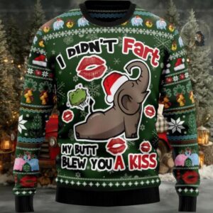Elephant I Didn’t Fart My Butt Blew You A Kiss Ugly Christmas Sweater