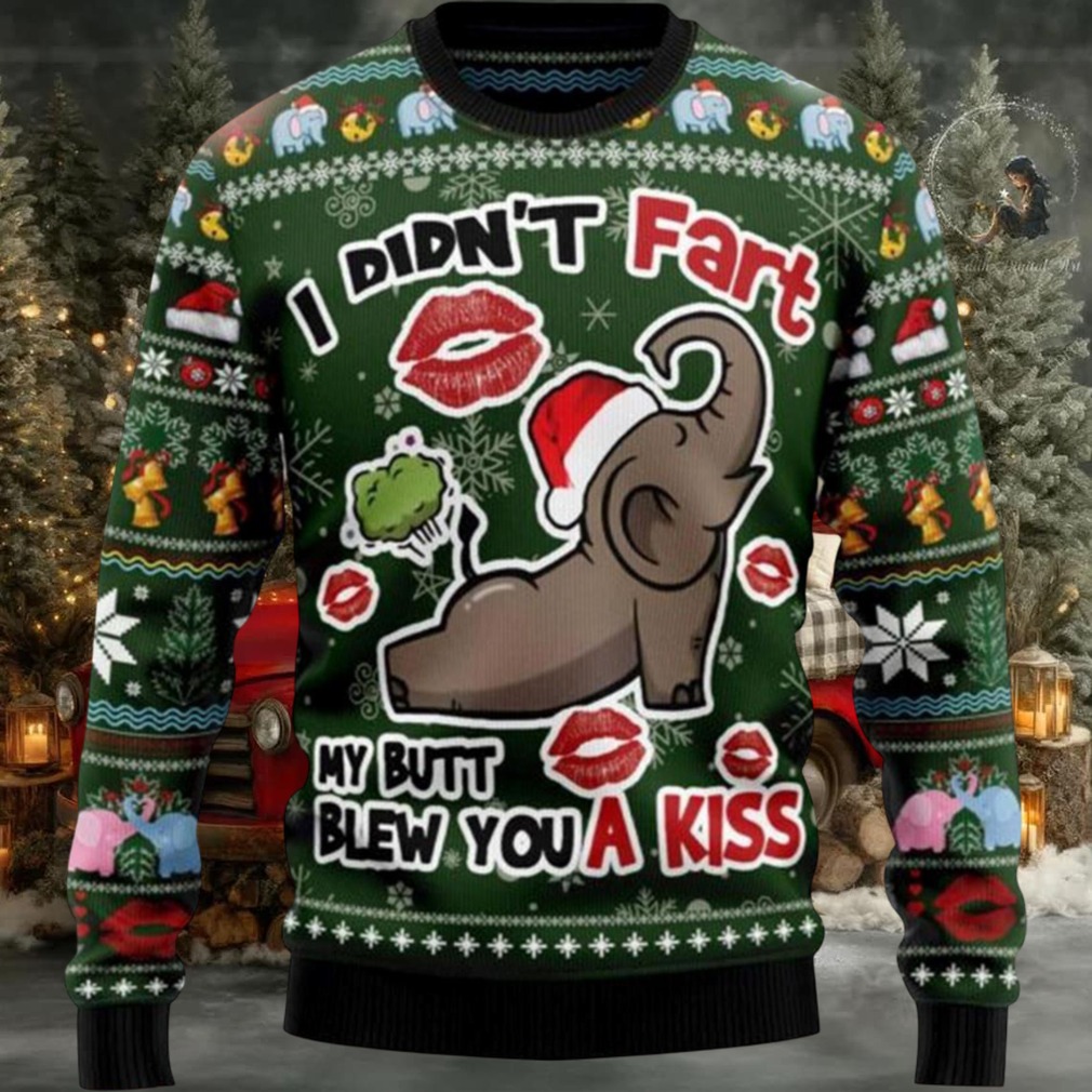 Elephant I Didn’t Fart My Butt Blew You A Kiss Ugly Christmas Sweater Elephant I Didn’t Fart My Butt Blew You A Kiss Ugly Christmas Sweater