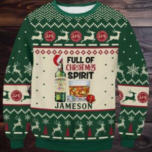 Full Of Christmas Spirit Jameson Ugly Sweater