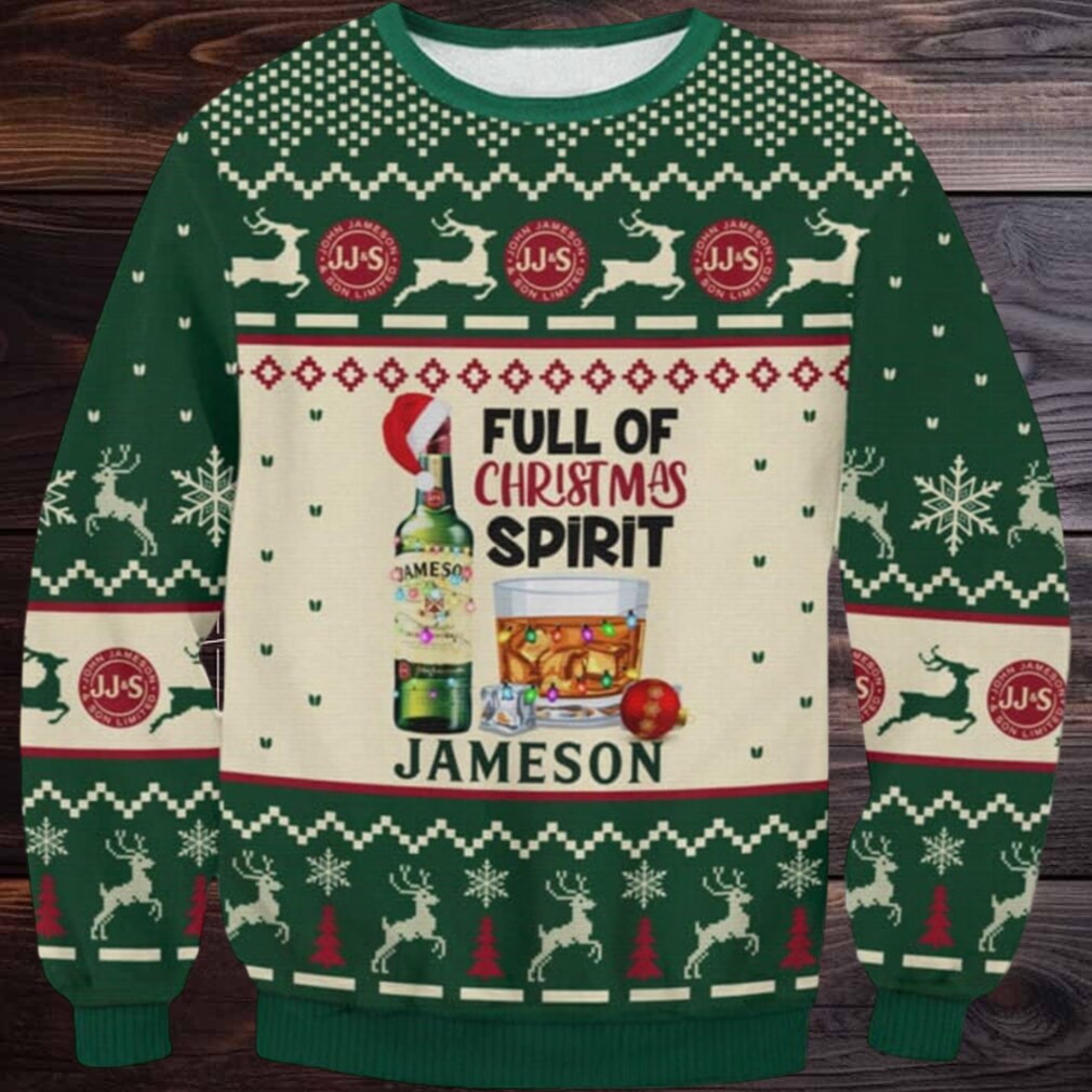 Full Of Christmas Spirit Jameson Ugly Sweater Full Of Christmas Spirit Jameson Ugly Sweater