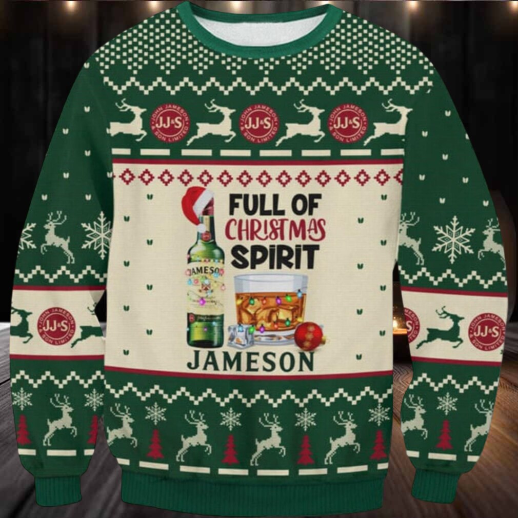 Full Of Christmas Spirit Jameson Ugly Sweater Full Of Christmas Spirit Jameson Ugly Sweater