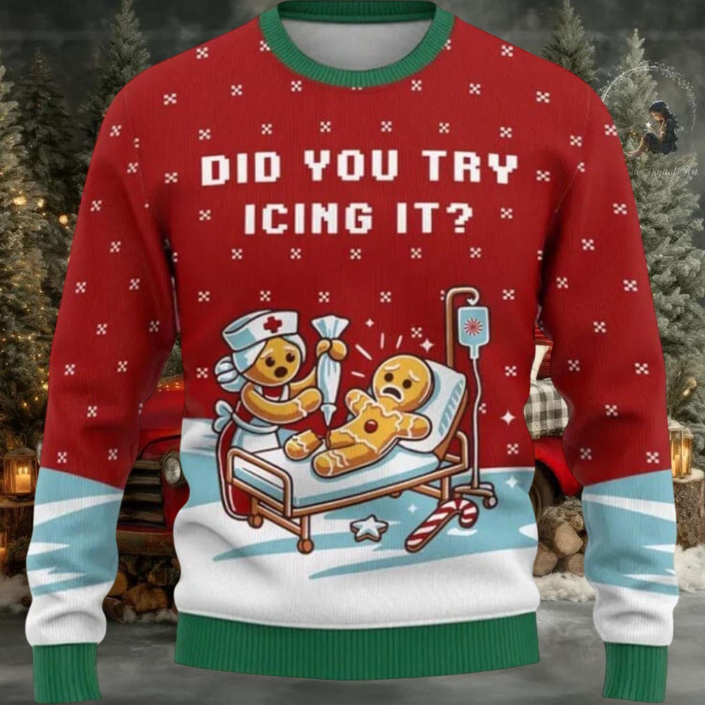 Gingerbread Did You Try Icing It Ugly Christmas Sweater Gingerbread Did You Try Icing It Ugly Christmas Sweater