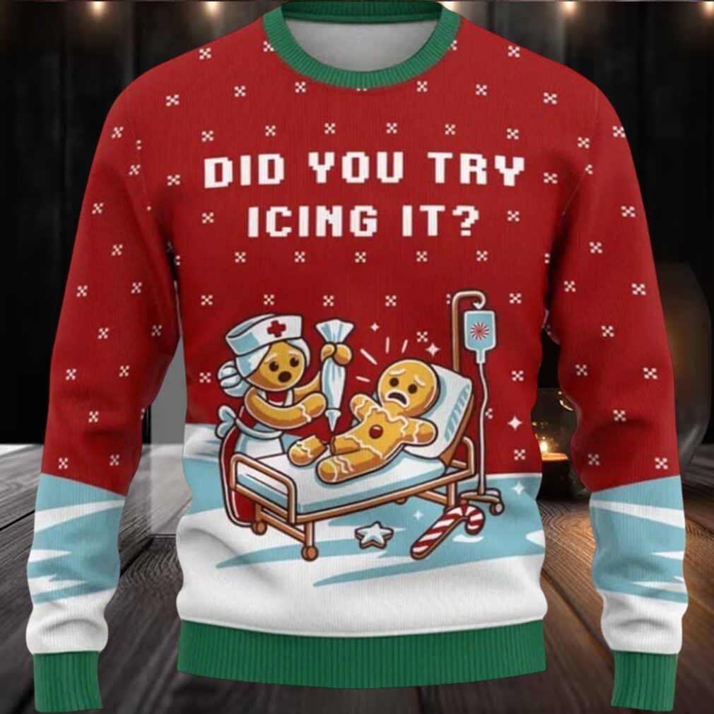 Gingerbread Did You Try Icing It Ugly Christmas Sweater Gingerbread Did You Try Icing It Ugly Christmas Sweater