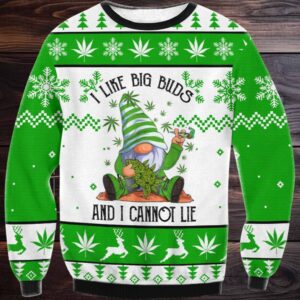 Gnome I Like Big Buds And I Cannot Lie Ugly Christmas Sweater