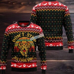 Golden Retriever Dont Stop Retrivein Ugly Christmas Sweater Funny