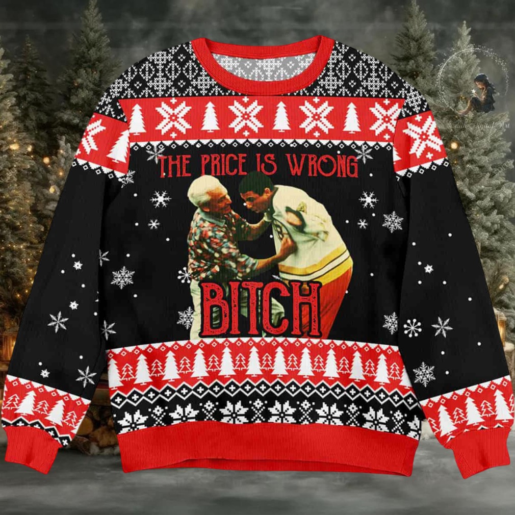 Happy Gilmore The Price Is Wrong Bitch Ugly Christmas Sweater Happy Gilmore The Price Is Wrong Bitch Ugly Christmas Sweater