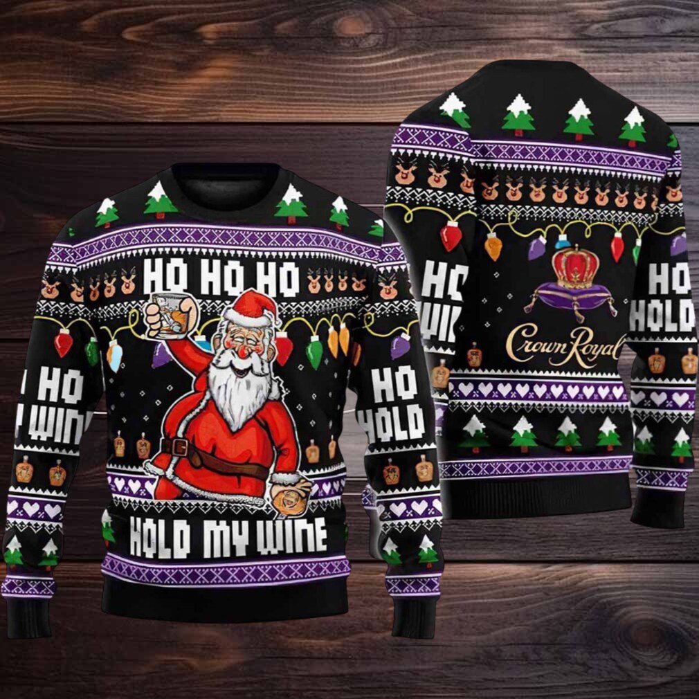 Ho Ho Ho Hold My Wine Santa Ugly Christmas Sweater Ho Ho Ho Hold My Wine Santa Ugly Christmas Sweater
