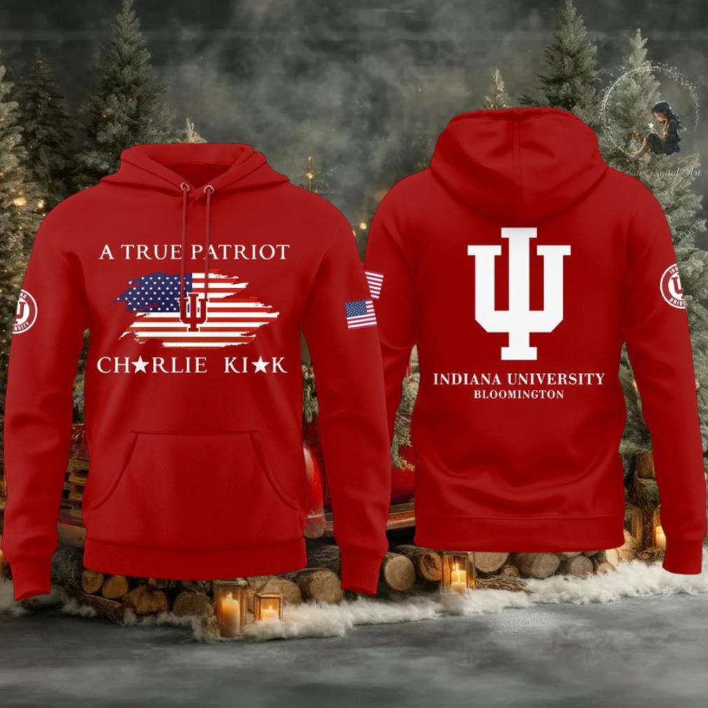 Indiana Hoosiers University 2025 A True Patriot Charlie Kirk Legacy Hoodie T Shirt Indiana Hoosiers University 2025 A True Patriot Charlie Kirk Legacy Hoodie T Shirt