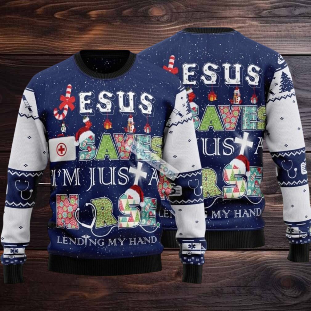 Jesus Saves Im Just A Nurse Lending My Hand Ugly Christmas Sweater Ladies Jesus Saves Im Just A Nurse Lending My Hand Ugly Christmas Sweater Ladies