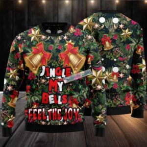 Jingle My Bells Feel The Joy Flowers Ugly Christmas Sweater Naughty
