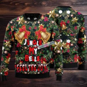 Jingle My Bells Feel The Joy Flowers Ugly Christmas Sweater Naughty