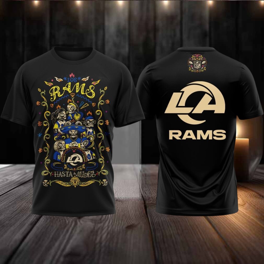 Los Angeles Rams Celebrating The Day Of The Dead Hasta La Muerte 2025 Hoodie T Shirt Los Angeles Rams Celebrating The Day Of The Dead Hasta La Muerte 2025 Hoodie T Shirt