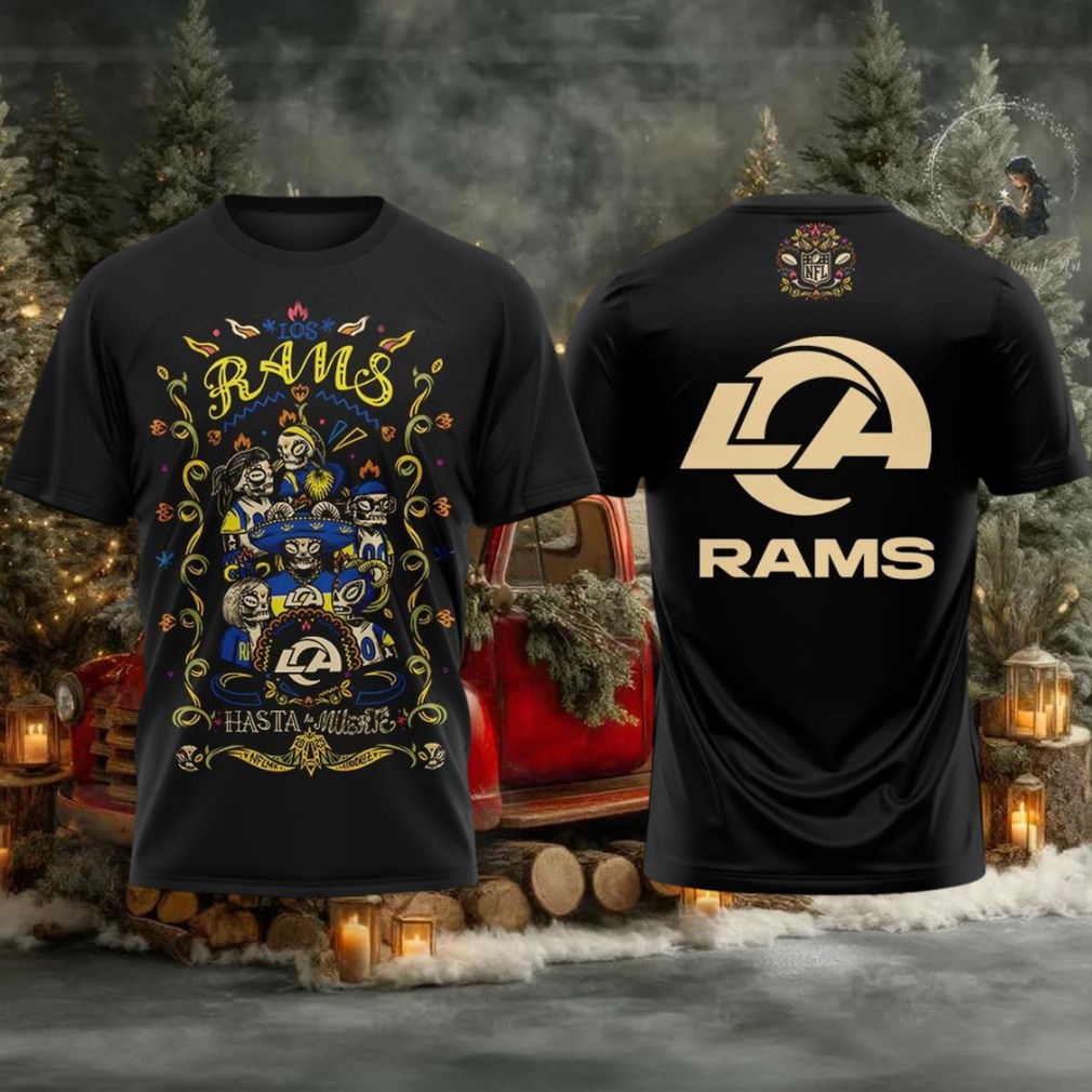 Los Angeles Rams Celebrating The Day Of The Dead Hasta La Muerte 2025 Hoodie T Shirt Los Angeles Rams Celebrating The Day Of The Dead Hasta La Muerte 2025 Hoodie T Shirt
