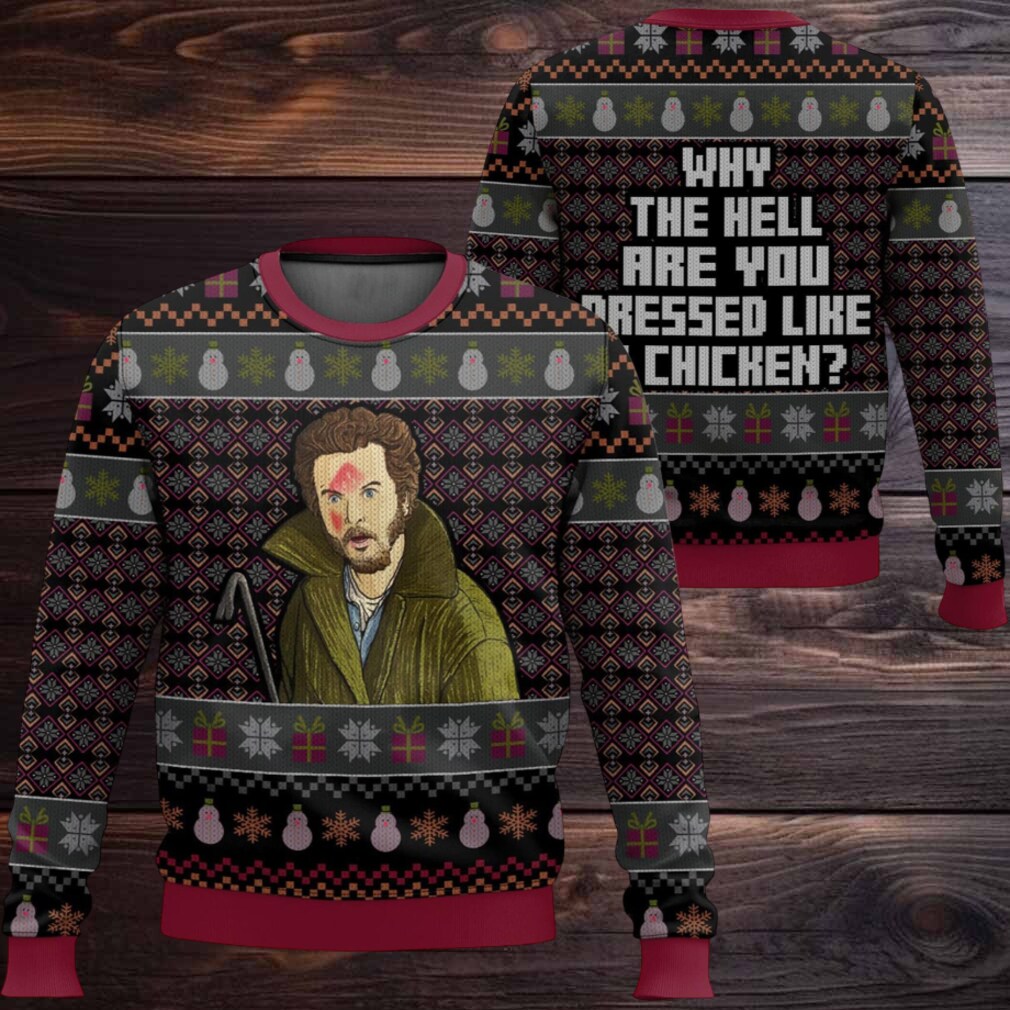 Marv Murchins Home Alone Why The Hell Are You Dressed Like A Chicken Ugly Christmas Sweater Marv Murchins Home Alone Why The Hell Are You Dressed Like A Chicken Ugly Christmas Sweater