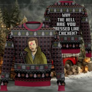 Marv Murchins Home Alone Why The Hell Are You Dressed Like A Chicken Ugly Christmas Sweater