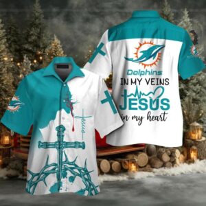 Miami Dolphins In My Veins Jesus Im My Heart Hawaiian Shirt