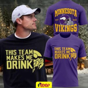Minnesota Vikings this team makes me drink 2 sided t shirt