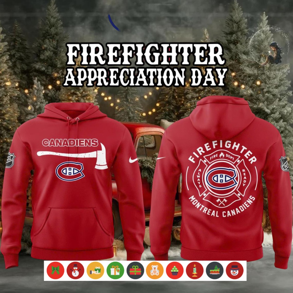 Montreal Canadiens Firefighter Appreciation Day Hoodie Shirt Montreal Canadiens Firefighter Appreciation Day Hoodie Shirt
