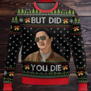 Mr Chow The Hangover But Did You Die Ugly Christmas Sweater
