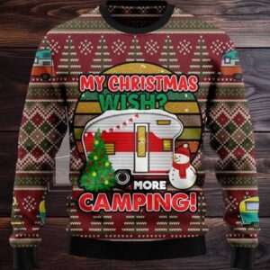 My Christmas Wish More Camping Ugly Christmas Sweater
