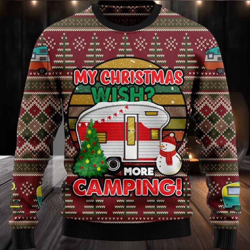 My Christmas Wish More Camping Ugly Christmas Sweater My Christmas Wish More Camping Ugly Christmas Sweater