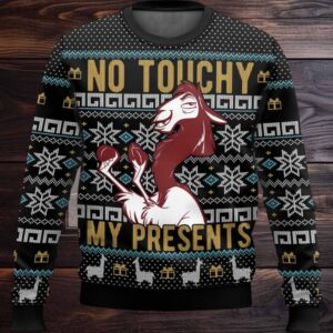 No Touchy My Presents Ugly Christmas Sweater