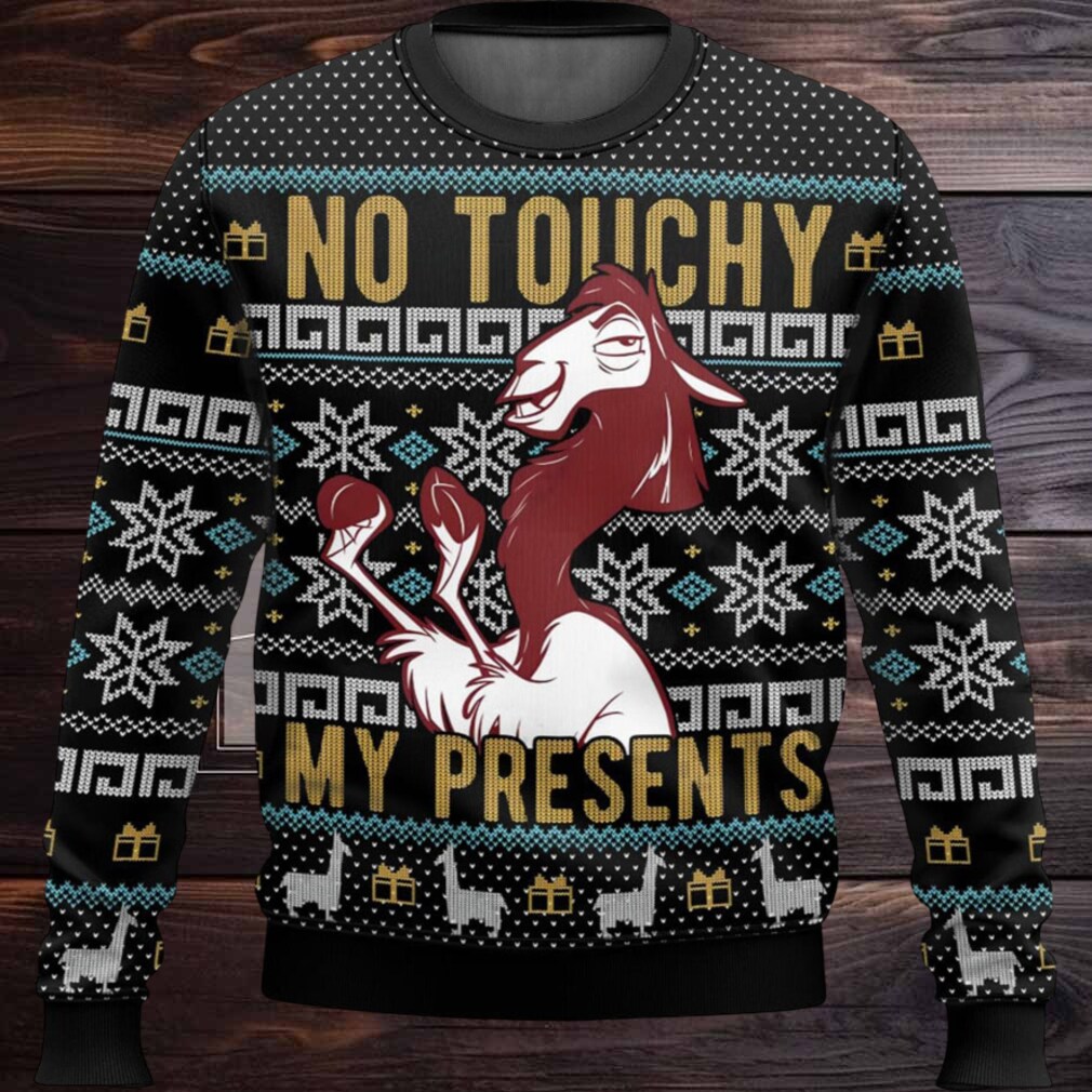 No Touchy My Presents Ugly Christmas Sweater No Touchy My Presents Ugly Christmas Sweater
